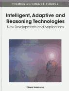 Intelligent, Adaptive and Reasoning Technologies