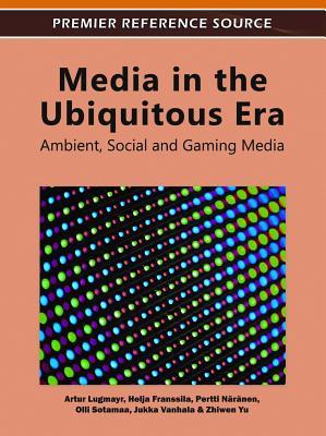 Media in the Ubiquitous Era