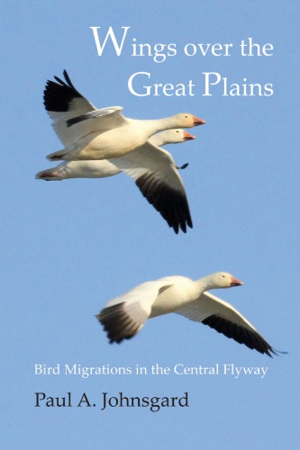 Wings over the Great Plains : bird migrations in the central flyway