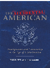 The Accidental American