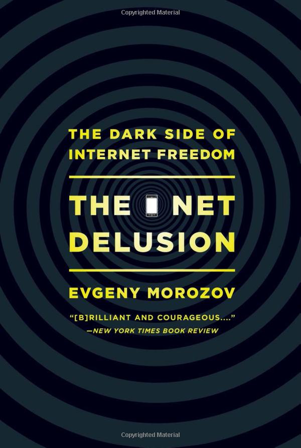 The Net Delusion