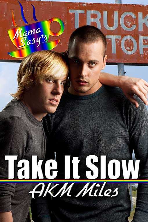 Take It Slow