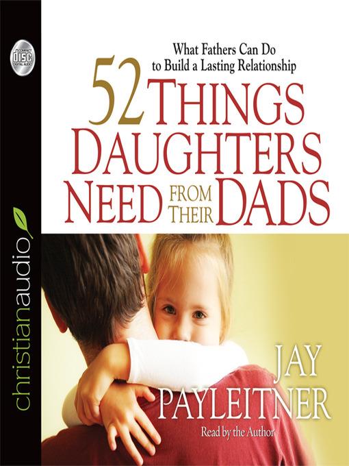 52 Things Daughters Need from Their Dads