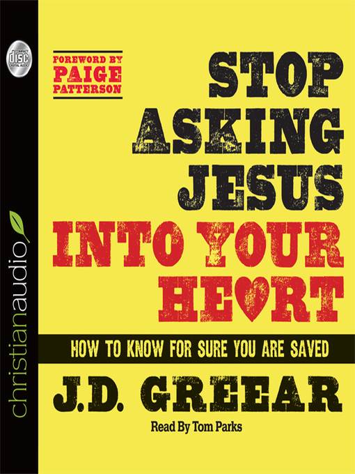 Stop Asking Jesus Into Your Heart