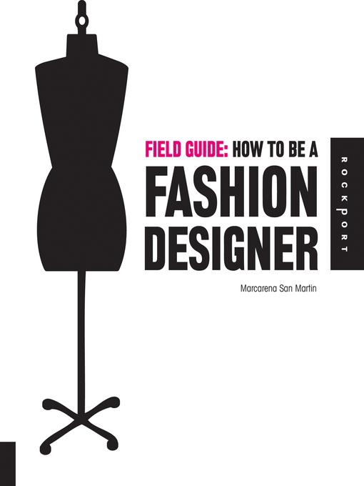 How to be a Fashion Designer: How to be a Fashion Designer