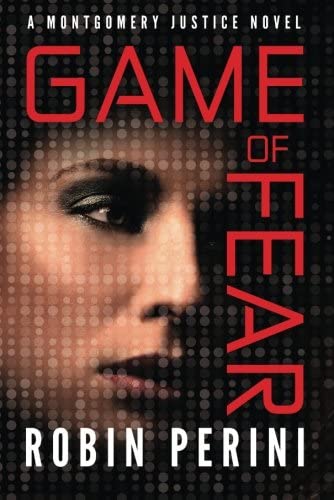 Game of Fear (A Montgomery Justice Novel)