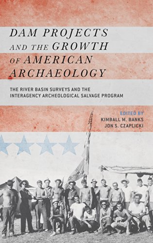 Dam Projects and the Growth of American Archaeology