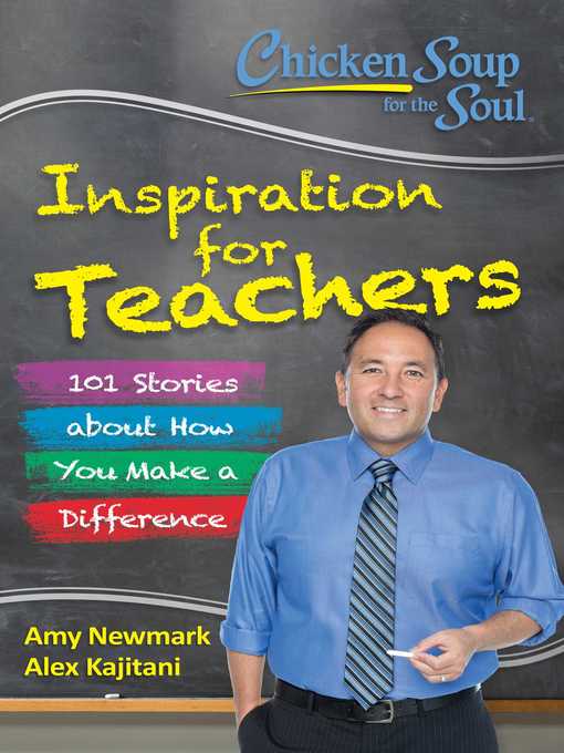 Inspiration for Teachers: 101 Stories about How You Make a Difference