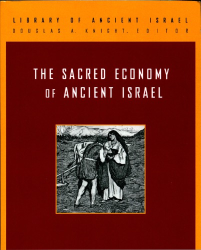 The Sacred Economy of Ancient Israel