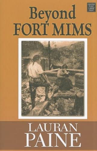 Beyond Fort Mims: A Western Story (Center Point Large Print)