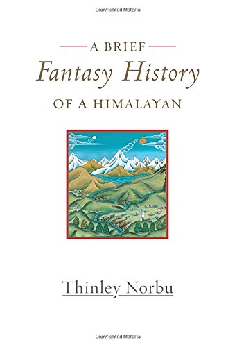 A Brief Fantasy History of a Himalayan