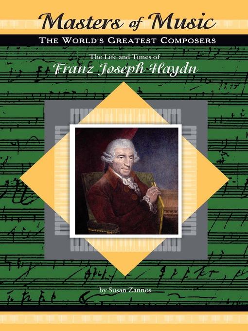 The Life and Times of Franz Joseph Haydn