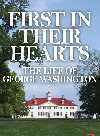First in their hearts : the life of George Washington