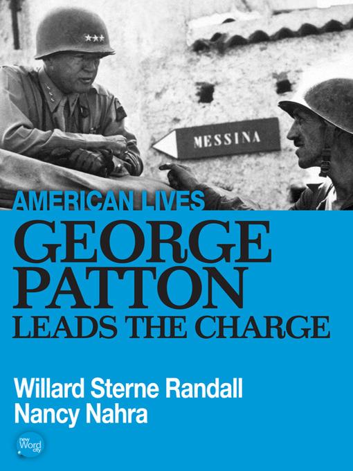 George Patton Leads The Charge