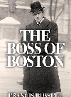 The Boss of Boston