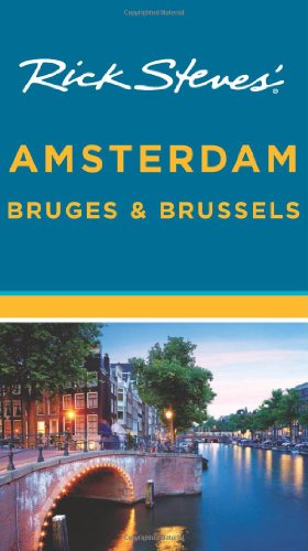 Rick Steves’ Amsterdam, Bruges &amp; Brussels