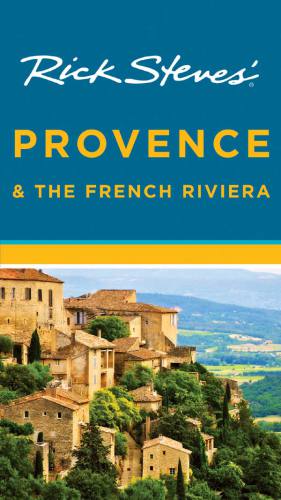 Rick Steves' Provence & the French Riviera