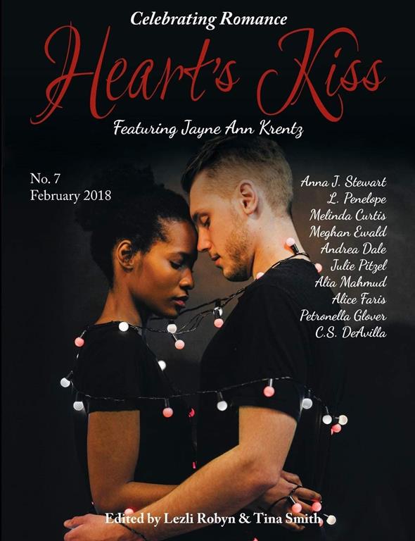 Heart&rsquo;s Kiss: Issue 7, February 2018: Featuring Jayne Ann Krentz