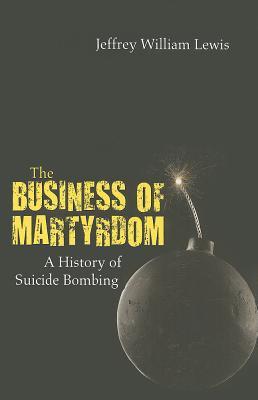 The Business of Martyrdom