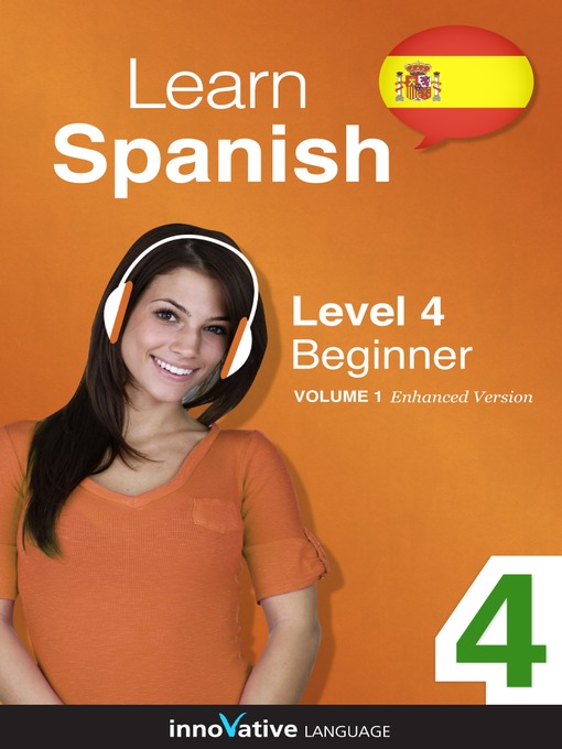 Learn Spanish: Level 4: Beginner Spanish