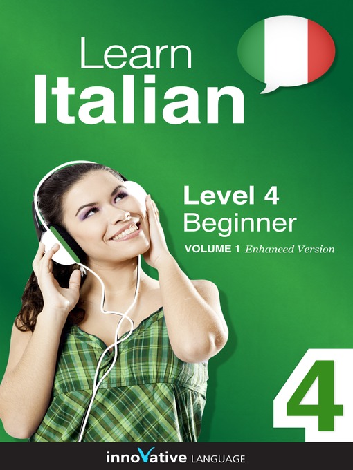 Learn Italian: Level 4: Beginner Italian, Volume 1