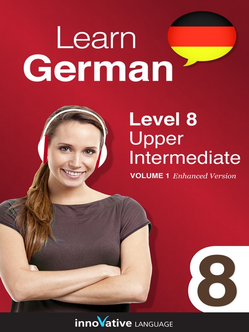 Learn German: Level 8: Upper Intermediate German