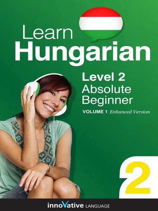 Learn Hungarian: Level 2: Absolute Beginner Hungarian
