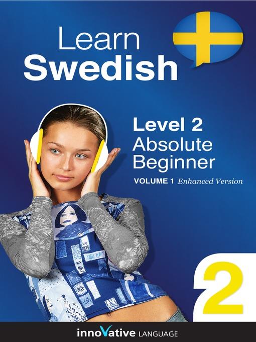Learn Swedish: Level 2: Absolute Beginner Swedish