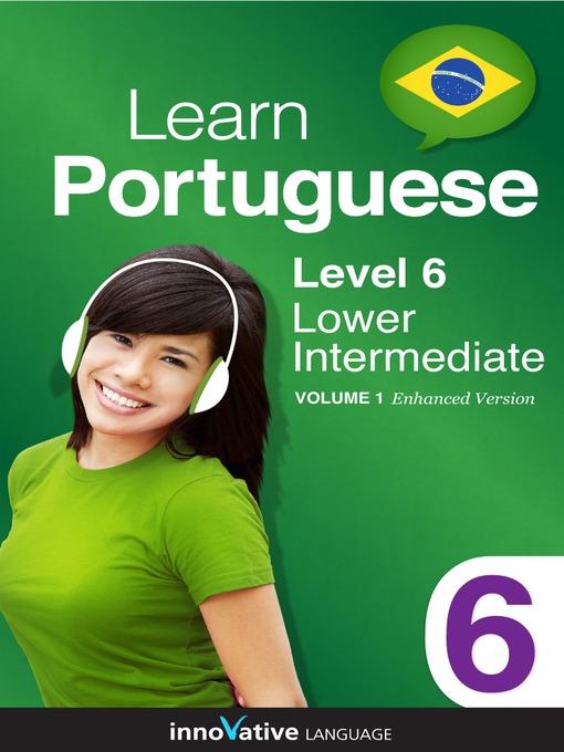 Learn Portuguese: Level 6: Lower Intermediate Portuguese