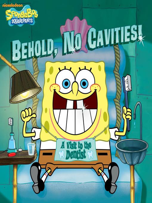 Behold, No Cavities!