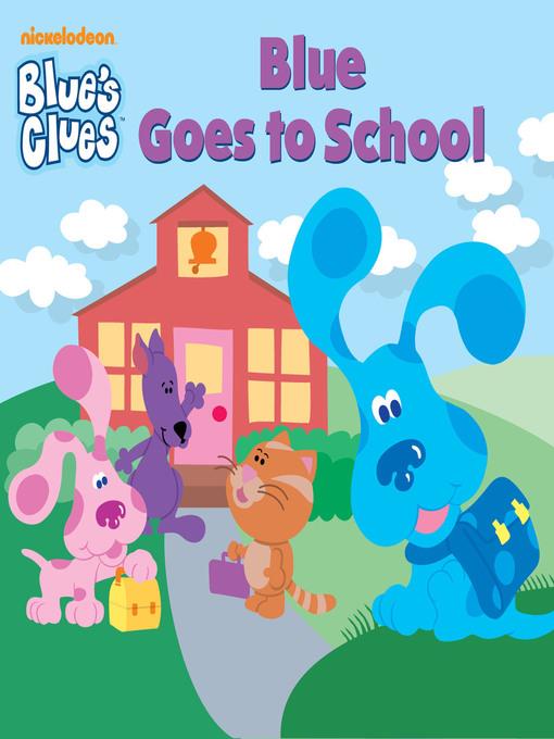 Blue Goes to School