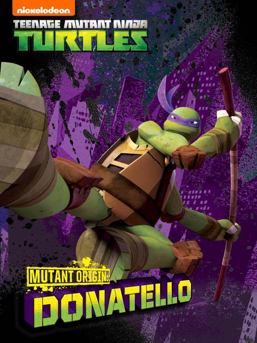 Mutant Origins: Donatello