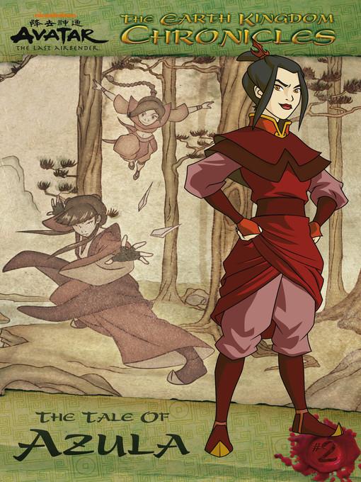 The Earth Kingdom Chronicles: The Tale of Azula