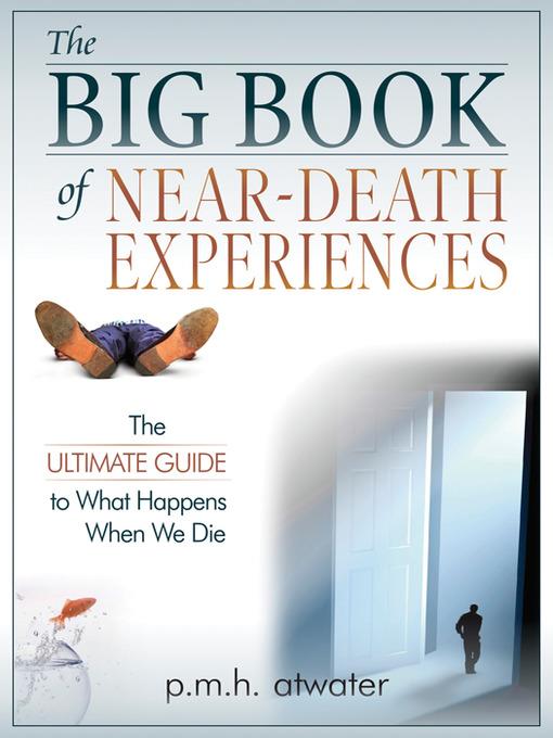 The Big Book of Near Death Experiences