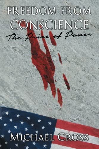 Freedom from Conscience - The Price of Power (Volume 5)