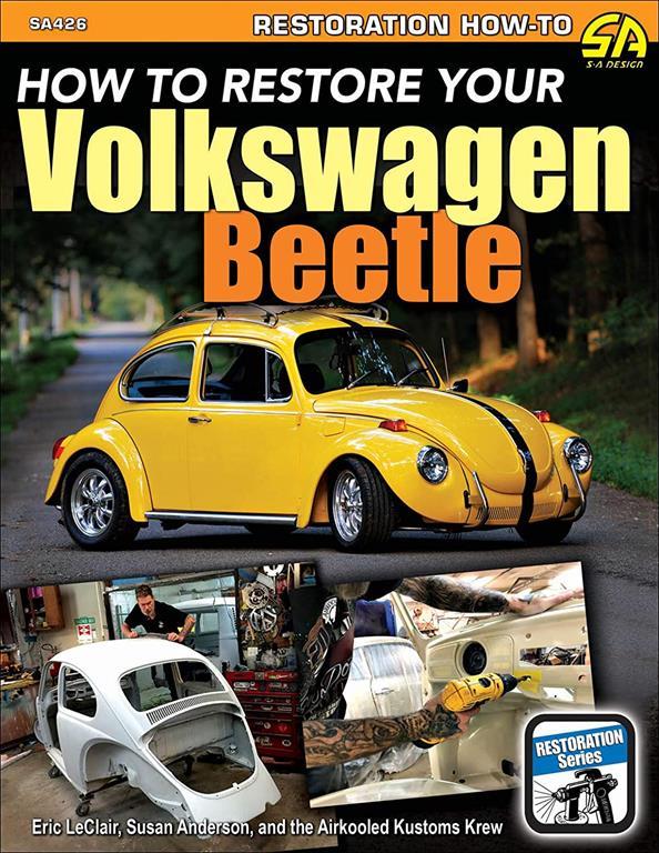 How To Restore Your Volkswagen Beetle (Restoration)
