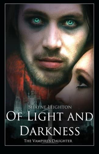 Of Light and Darkness: The Vampire's Daughter