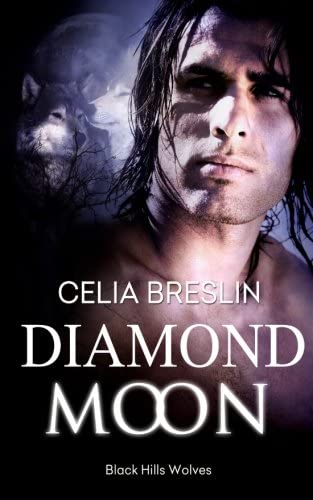 Diamond Moon (Black Hills Wolves) (Volume 12)