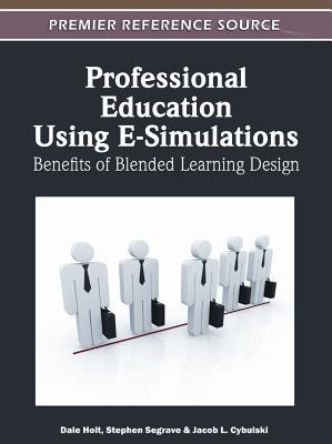 Professional Education Using E-Simulations