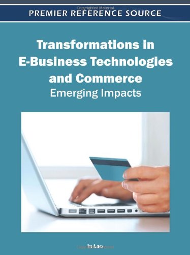 Transformations in E-Business Technologies and Commerce