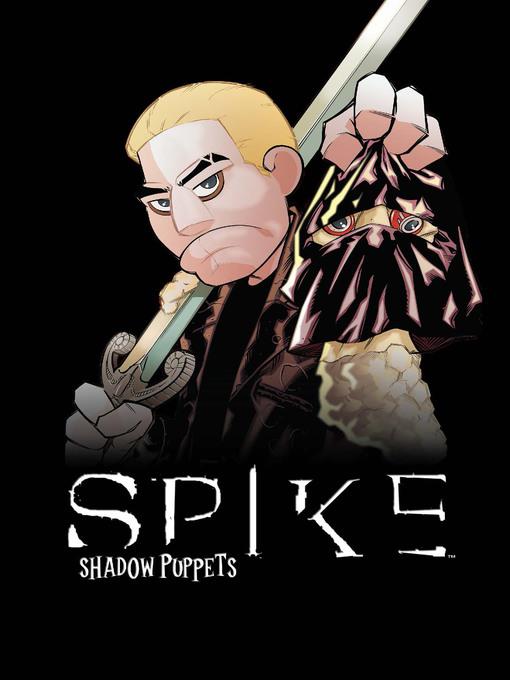 Spike: Shadow Puppets