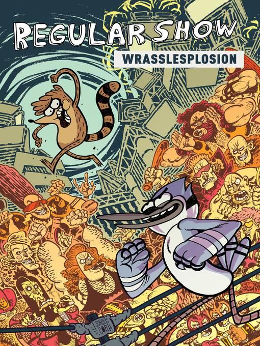 Regular Show: Wrasslesplosion