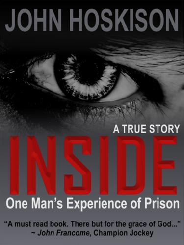 INSIDE - One Man's Experience of Prison