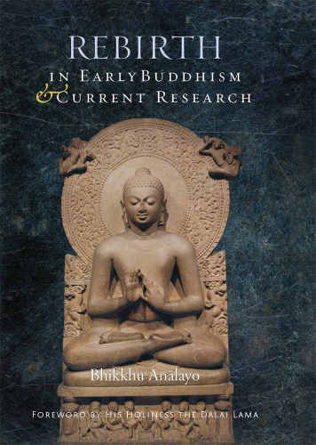 Rebirth in Early Buddhism and Current Research