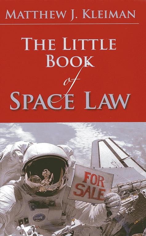 The Little Book of Space Law (ABA Little Books Series)