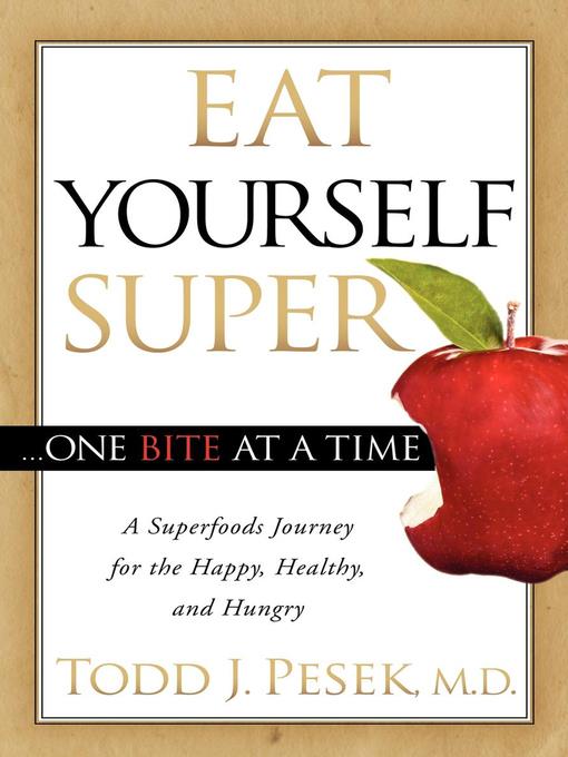 Eat Yourself Super . . . One Bite at a Time