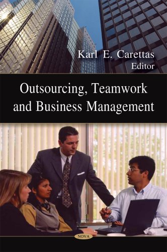 Outsourcing, Teamwork &amp; Business Management