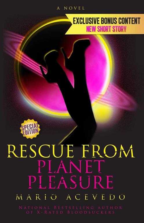 Rescue From Planet Pleasure (Felix Gomez) (Volume 6)