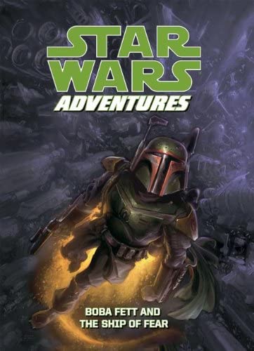 Star Wars Adventures: Boba Fett and the Ship of Fear (Star Wars Digests)