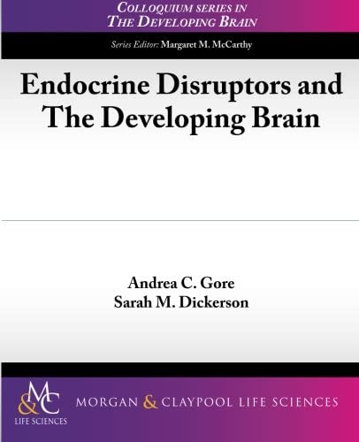 Endocrine Disruptors and the Developing Brain